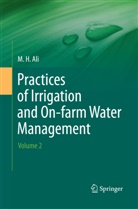 Hossain Ali - Practices of Irrigation & On-farm Water Management: Volume 2