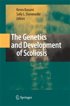 Sally L. Dunwoodie, Kenr Kusumi, Kenro Kusumi, L Dunwoodie, L Dunwoodie - The Genetics and Development of Scoliosis