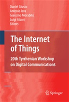 Luigi Atzori, Daniel Giusto, Antoni Iera, Antonio Iera, Giacomo Morabito, Giacomo Morabito et al - The Internet of Things