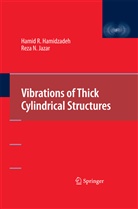 Hamid Hamidzadeh, Hamid R Hamidzadeh, Hamid R. Hamidzadeh, Reza N Jazar, Reza N. Jazar - Vibrations of Thick Cylindrical Structures