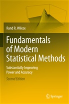 Rand R Wilcox, Rand R. Wilcox - Fundamentals of Modern Statistical Methods