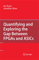 Ia Kuon, Ian Kuon, Jonathan Rose - Quantifying and Exploring the Gap Between FPGAs and ASICs