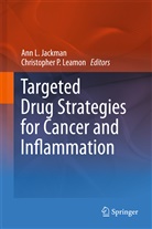 Ann L. Jackman, An L Jackman, Ann L Jackman, Christopher P. Leamon, P Leamon, P Leamon - Targeted Drug Strategies for Cancer and Inflammation