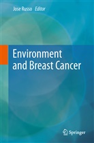 Jos Russo, Jose Russo - Environment and Breast Cancer