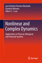 Dumitr Baleanu, Dumitru Baleanu, Lu, Albert Luo, Albert C. J. Luo, José A. Tenreiro Machado... - Nonlinear and Complex Dynamics