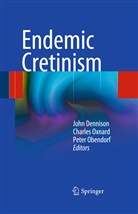 John Dennison, Peter Obendorf, Charle Oxnard, Charles Oxnard - Endemic Cretinism