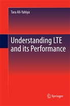 Tara Ali-Yahiya - Understanding LTE and its Performance