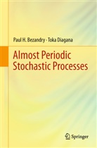 Paul Bezandry, Paul H Bezandry, Paul H. Bezandry, Toka Diagana - Almost Periodic Stochastic Processes