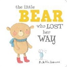 Jedda Robaard - The Little Bear Who Lost Her Way