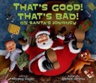 Margery Cuyler, Michael Garland, Michael Garland - That's Good! That's Bad! On Santa's Journey