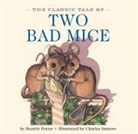 Potter, Beatrix Potter, Charles Santore, Charles Santore - The Classic Tale of Two Bad Mice