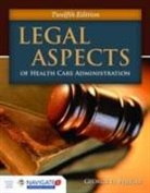 George D. Pozgar, George D. Santucci Pozgar, Nina Santucci - Legal Aspects of Health Care Administration