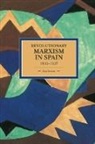 Alan Sennett, Sennett Alan - Revolutionary Marxism in Spain 1930-1937
