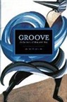 Mark Abel, Abel Mark - Groove: An Aesthetic Of Measured Time