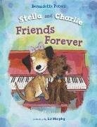 Bernadette Peters, Liz Murphy - Stella and Charlie, Friends Forever