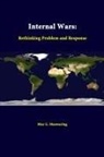 Strategic Studies Institute, Max G. Manwaring - Internal Wars