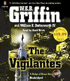 Scott Brick, William E. Butterworth, William E. Iv Butterworth, W. E. B. Griffin, W. E. B./ Butterworth Griffin, W.E.B. Griffin... - The Vigilantes (Audio book)