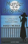 Ashley Weaver - Murder at the Brightwell