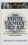 Ronald Kessler - The First Family Detail