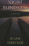 Susan Strecker - Night Blindness