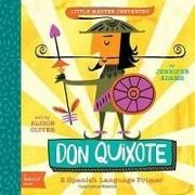 Jennifer Adams, Jennifer Oliver Adams, Alison Oliver, Alison Oliver - Don Quixote - A Babylit Spanish Language Primer