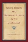 Sand Amir (EDT) Arjomand, Said Amir Arjomand, Saïd Amir Arjomand - Social Theory and Regional Studies in the Global Age