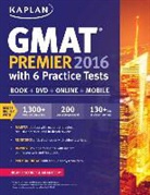 KAPLAN, KAPLAN - GMAT Premier 2016 with 6 Practice Tests Book/Online/DVD/Mobile