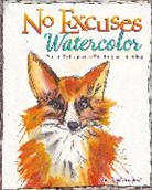 Gina Rossi Armfield - No Excuses Watercolor