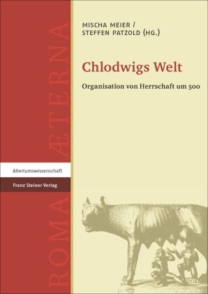 Misch Meier, Mischa Meier, Patzold, Patzold, Steffen Patzold - Chlodwigs Welt Organisation von Herrschaft um 500