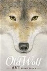 Avi, Brian (ILT) Avi/ Floca, Brian Floca, Brian Floca - Old Wolf