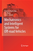 Alan C Hansen, Alan C. Hansen, Francisco Rovira Mas, Francisc Rovira Más, Francisco Rovira Más, Qi Zhang... - Mechatronics and Intelligent Systems for Off-road Vehicles