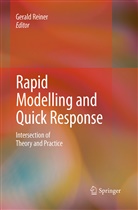Geral Reiner, Gerald Reiner - Rapid Modelling and Quick Response