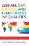 Julie (EDT)/ Karban Fish, Julie Fish, Kate Karban - Lesbian, Gay, Bisexual and Trans Health Inequalities
