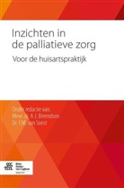 A. J. Berendsen, A.J. Berendsen, W. J. H. M. van den Bosch, F. M. van Soest, F.M. van Soest, F.M. van Soest - Inzichten in de palliatieve zorg
