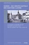 Andrea Willimann - Sursee - Die zweite Kapitale des Kantons Luzern