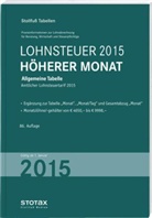 Stollfuß Tabellen: Lohnsteuer 2015, Höherer Monat