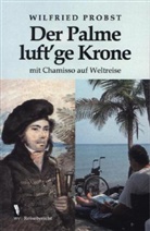 Wilfried Probst - Der Palme luft ge Krone