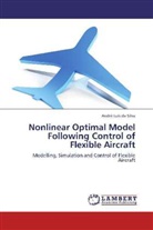 André Luís da Silva, André L. da Silva - Nonlinear Optimal Model Following Control of Flexible Aircraft
