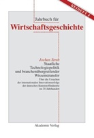 Jochen Streb - Staatliche Technologiepolitik und branchenübergreifender Wissenstransfer, 2 Teile