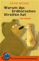 Käthe Recheis, Veronica Bilotta, Ver Illustriert von Bilotta, Käthe Von: Recheis - Warum das Erdhörnchen Streifen hat
