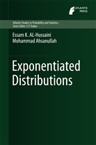 Mohammad Ahsanullah, Essam AL-Hussaini, Essam K AL-Hussaini, Essam K. Al-Hussaini - Exponentiated Distributions