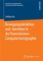 Svitlana Ens - Bewegungsdetektion und -korrektur in der Transmissions-Computertomographie