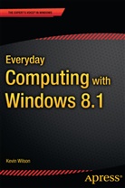 Kevin Wilson - Everyday Computing with Windows 8.1