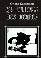 Oriane Kaesmann - Le Cabinet des Heures