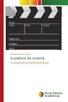 Marcelo Moreira Santos - A poética do cinema