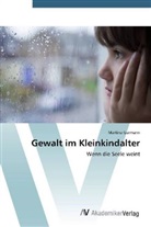 Martina Gurmann - Gewalt im Kleinkindalter