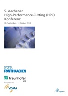 Fritz Klocke, Dieter Lung - 5. Aachener High-Performance-Cutting (HPC) Konferenz