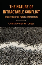 C Mitchell, C. Mitchell, Christopher Mitchell - Nature of Intractable Conflict