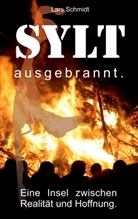 Lars Schmidt - Sylt ausgebrannt.