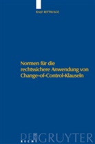 Ralf Rittwage - Normen für die rechtssichere Anwendung von Change-of-Control-Klauseln